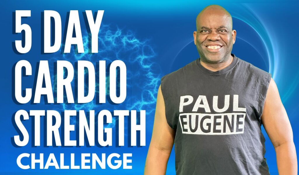 5 DAY CARDIO & STRENGTH CHALLENGE